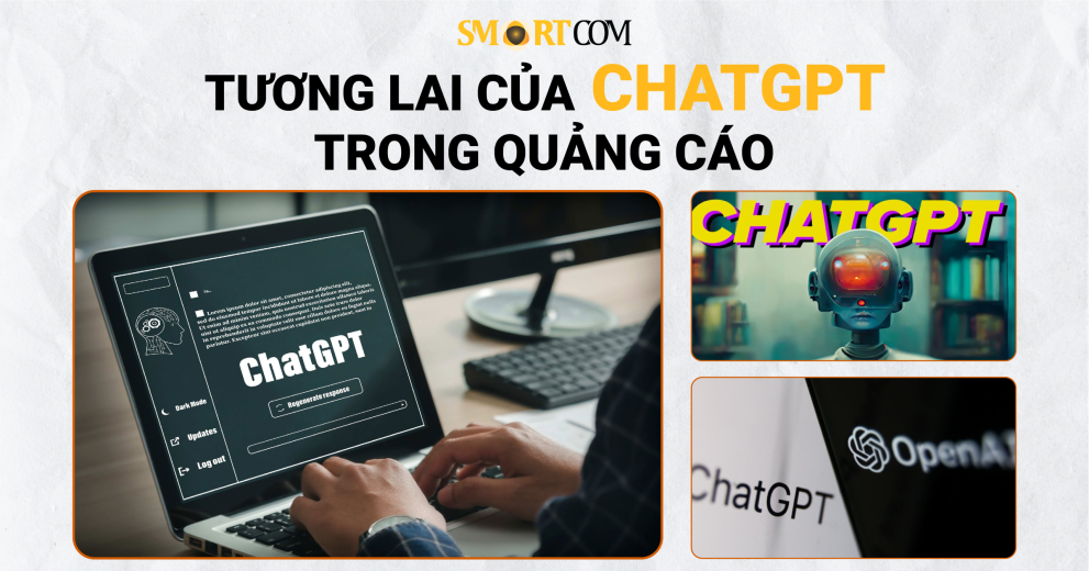 ChatGPT và Cuộc Cách Mạng Quảng Cáo - Smartcom