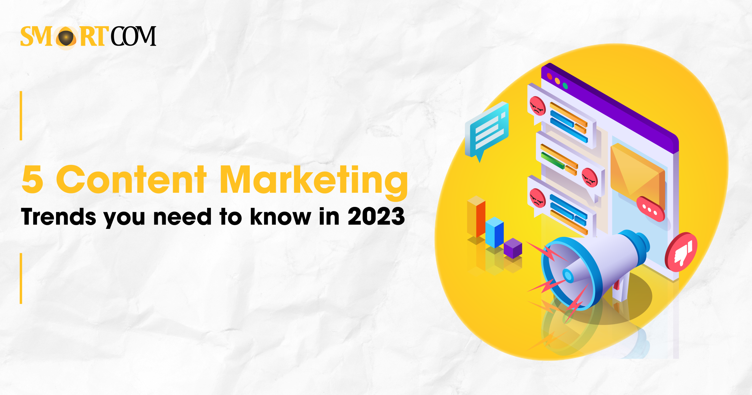 5 Major Content Marketing Trends You Must Embrace - Smartcom